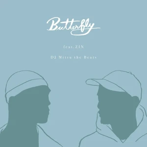 「Buterfly feat. ZIN」DJ Mitsu the Beatsアートワーク