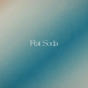 「Flat  Soda feat. SPENSR」/ AKIRA, Kingoアートワーク