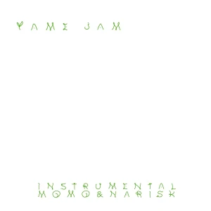 『MOMO & NARISK - YAME JAM (Instrumentals)』/ MOMO & NARISKアートワーク
