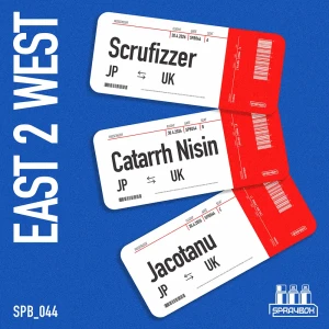 「East 2 West」/ Scrufizzer, Catarrh Nisin, Jacotanuアートワーク