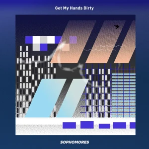 「Get My Hands Dirty」/ Sophomoresアートワーク