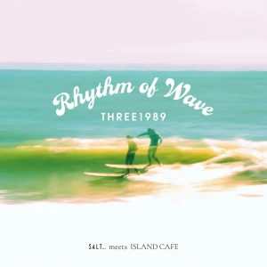 「Rhythm of Wave」/ THREE1989アートワーク