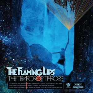 『The Teardrop Throbs』/ The Flaming Lipsアートワーク