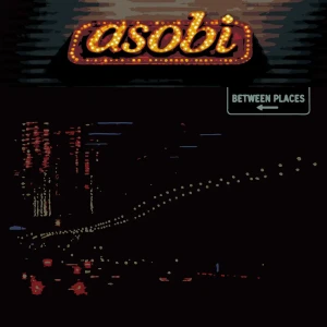 『BETWEEN PLACES』asobiアートワーク