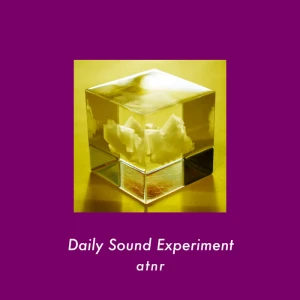 『Daily Sound Experiment』/ atnrアートワーク
