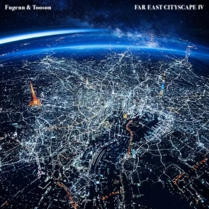 『FAR EAST CITYSCAPE4』/ Fugenn & Toosonアートワーク