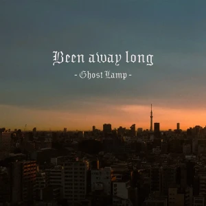 「Been Away Long」Ghost Lampアートワーク