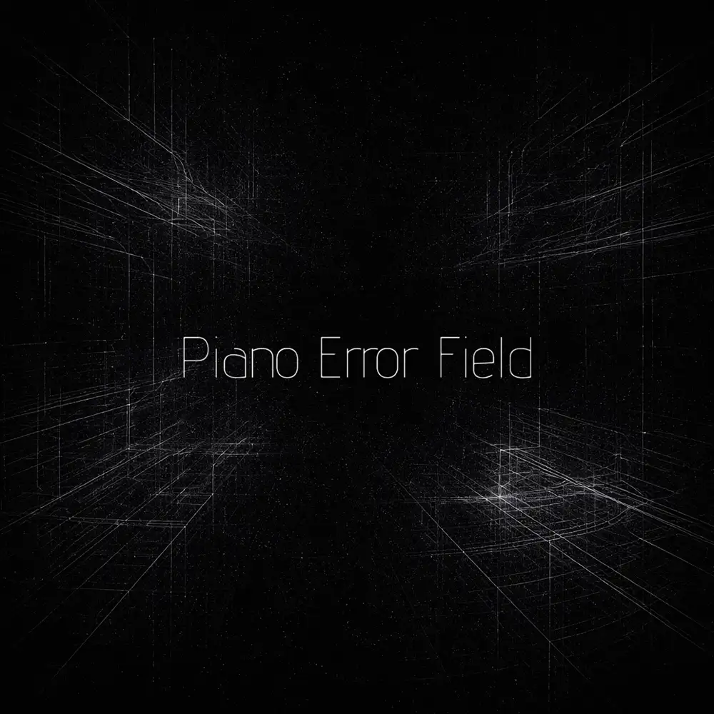 「Piano Error Field」アートワーク