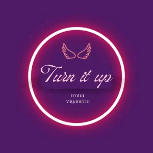 「Turn it up」宮本彩陽アートワーク