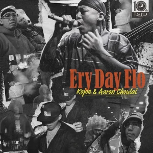 『Ery Day Flo』Kojoe & Aaron Choulaアートワーク