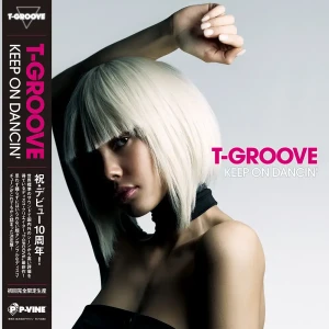 『KEEP ON DANCIN'』T-GROOVEアートワーク