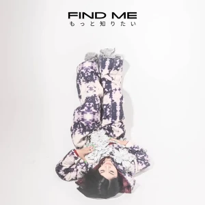 「Find Me / もっと知りたい」/ RiE MORRiSアートワーク