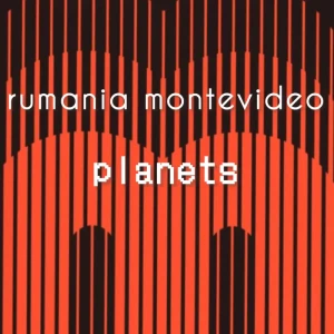 「PLANETS」/ rumania montevideoアートワーク