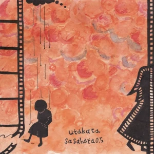 「utakata」/ ササハタ0.5