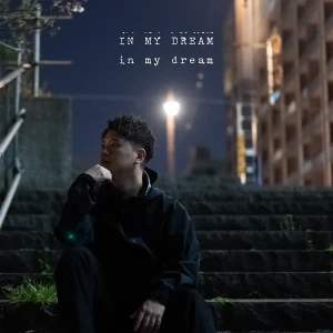 「in my dream」/ SOTAアートワーク