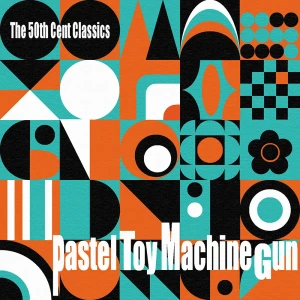 『Pastel Toy Machine Gun』/ The 50世紀クラシックスアートワーク