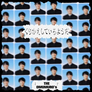 「くりかえしているようだ」/ The OMOMURO'sアートワーク