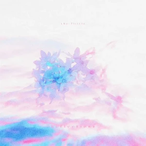「Reflections」/ the Tiiitleアートワーク