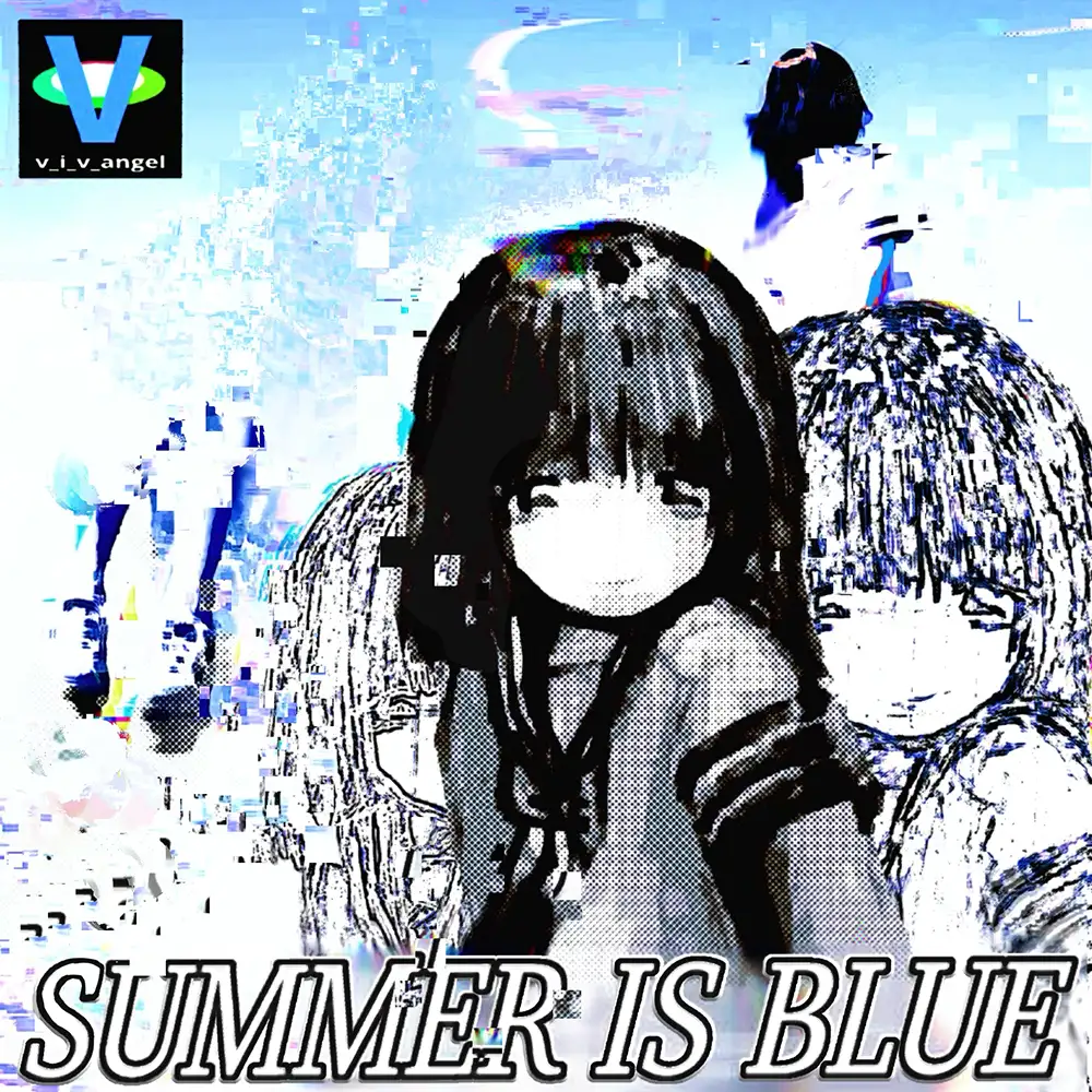 「Summer is blue」/ vぃv天使アートワーク