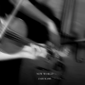 「NEW WORLD」ZARUKAMEアートワーク